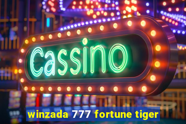 winzada 777 fortune tiger